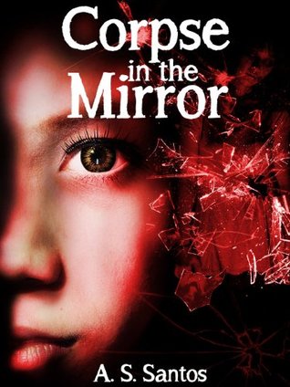Corpse in the Mirror (SPRG Series Book 2)