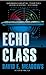 Echo Class (Final Run Book 2)