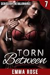 Torn Between 7: Seduced by the Billionaires Torn Between 7: Seduced by the Billionaires