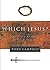 Which Jesus? by Tony Campolo Which Jesus? by Tony Campolo