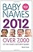 Baby Names 2012: Over 7,000 of this year's favourite names