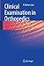 Clinical Examination in Ort...