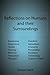 Reflections on Humans and their Surroundings: Awareness, Experience, Qualia, Hearing, Memory, Perception, Thought, Freedom, Sensations, Character, Personality, Evolution, Technology, Science & Faith
