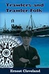 Trawlers and Trawler Folk