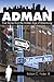Ad Man: True Stories from t...