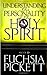 Understanding the Personality of the Holy Spirit: The Holy Spirit's Work in You (Volume 1)