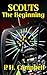 SCOUTS: The Beginning