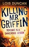 Killing Mr Griffin by Lois Duncan