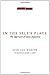 In the Self's Place: The Approach of Saint Augustine (Cultural Memory in the Present)