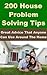 200 House Problem Solving Tips: Great Advice That Anyone Can Use Around The Home