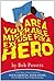 You Are a Miserable Excuse for a Hero: A 'Just Make a Choice!' Adventure (Just Make a Choice Adventure)