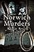 Norwich Murders by Maurice Morson