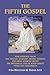 The Fifth Gospel: New Evidence from the Tibetan, Sanskrit, Arabic, Persian and Urdu Sources About the Historical Life of Jesus Christ After the Crucifixion