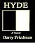 Hyde by Barry      Friedman