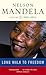 A Long Walk to Freedom Vol 2 by Nelson Mandela