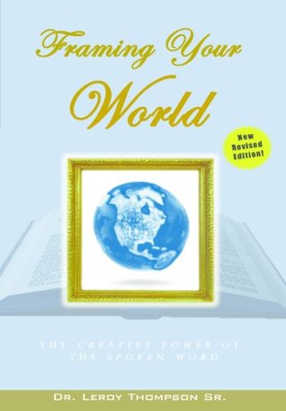 Framing Your World with the Word of God (Kindle Edition)
