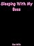 Sleeping With My Boss by Sue Wills