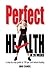 Perfect Health in 20 Weeks