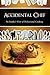 Accidental Chef: An Insider's View of Professional Cooking