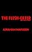 The Flesh-Eater and Other Stories
