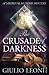 The Crusade of Darkness