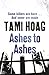 Ashes to Ashes by Tami Hoag