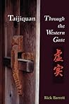 Taijiquan: Through the Western Gate Taijiquan: Through the Western Gate