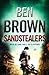 Sandstealers: A Gripping Thriller of Journalism and Betrayal in the War Zones of Afghanistan and Iraq