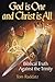 God is One and Christ is All by Tom Raddatz
