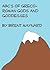 ABC's of Greco-Roman Gods and Goddesses by Brent Maynard