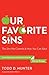 Our Favorite Sins: The Sins...