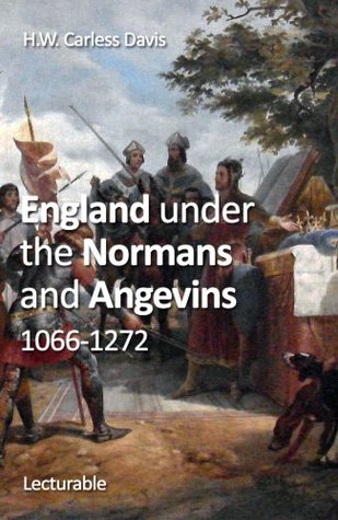 England under the Normans and Angevins, 1066-1272 (Kindle Edition)