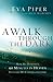 A Walk Through the Dark by Eva Piper