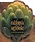 The California Artichoke Cookbook: From the California Artichoke Advisory Board