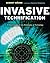 Invasive Technification: Critical Essays in the Philosophy of Technology