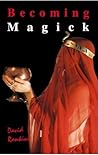 Becoming Magick