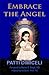 Embrace the Angel by Patti DiMiceli