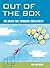 Out of the Box: 101 ideas for thinking creatively