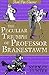 The Peculiar Triumph Of Professor Branestawm: Classic