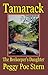Tamarack by Peggy Poe Stern