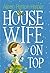 Housewife On Top by Alison Penton Harper