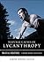 Natural Causes of Lycanthropy: Magical Creatures, A Weiser Books Collection