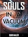 Souls in a Vacuum