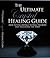 The Ultimate Crystal Healing Guide