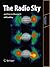 The Radio Sky and How to Observe It (Astronomers' Observing Guides)