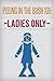 Peeing in the Bush 101: Ladies Only