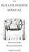 The Roller-Poster Manual (D...