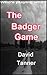 The Badger Game by David Tanner