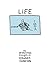 Life