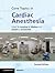 Core Topics in Cardiac Anesthesia